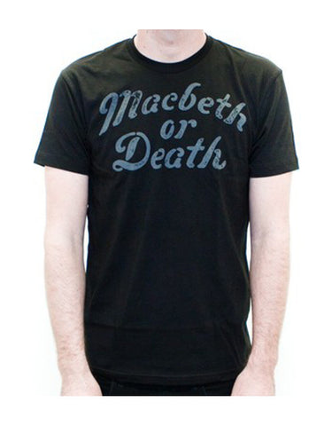 Macbeth 'Macbeth or Death' Black T-Shirt